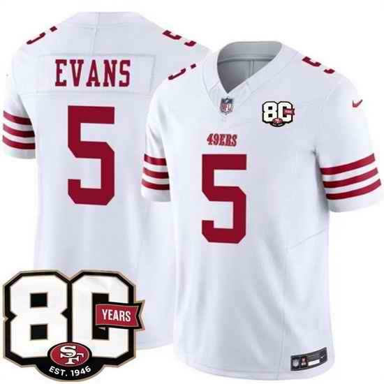Men San Francisco 49ers  5 Mike Evans White 80th Anniversary Patch 2026 F U S E  Vapor Untouchabl2026 F U S E  Vapor Untouchable Limited Stitched Football