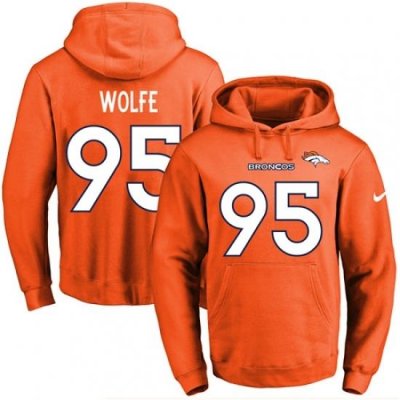 NFL Mens Nike Denver Broncos 95 Derek Wolfe Orange Name Number Pullover Hoodie