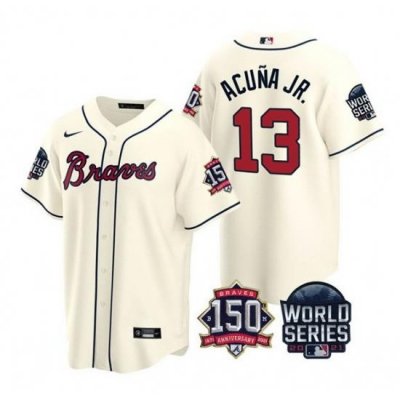 Men Atlanta Braves 13 Ronald Acuna Jr  2021 Cream World Series With 150th Anniversary Patch Cool Base Stitched Jersey